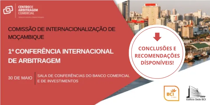 1ª Conferência Internacional de Arbitragem CAC CIM: Conclusões e Recomendações
