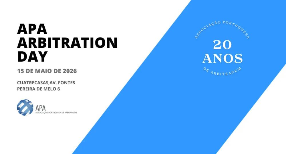 APA Arbitration Day 2026 assinala os 20 anos da Associa&ccedil;&atilde;o Portuguesa de Arbitragem