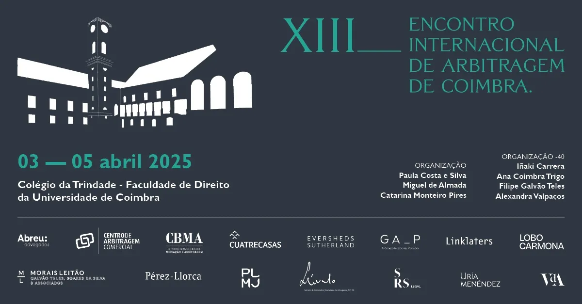 XIII International Arbitration Meeting of Coimbra in April