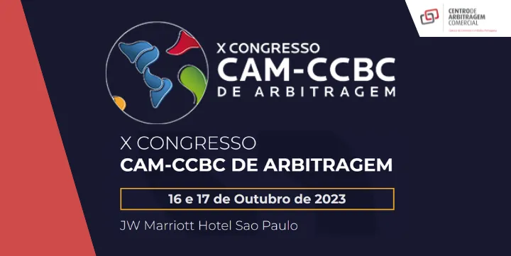 X CAM-CCBC Arbitration Congress will highlight challenges and trends in arbitration 
